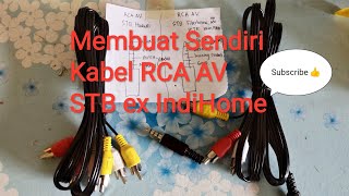 Cara Membuat Kabel RCA AV STB Huawei Fiberhome ZTE B860h B760h