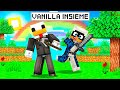 LA NOSTRA NUOVA VANILLA INSIEME - MINECRAFT ITA