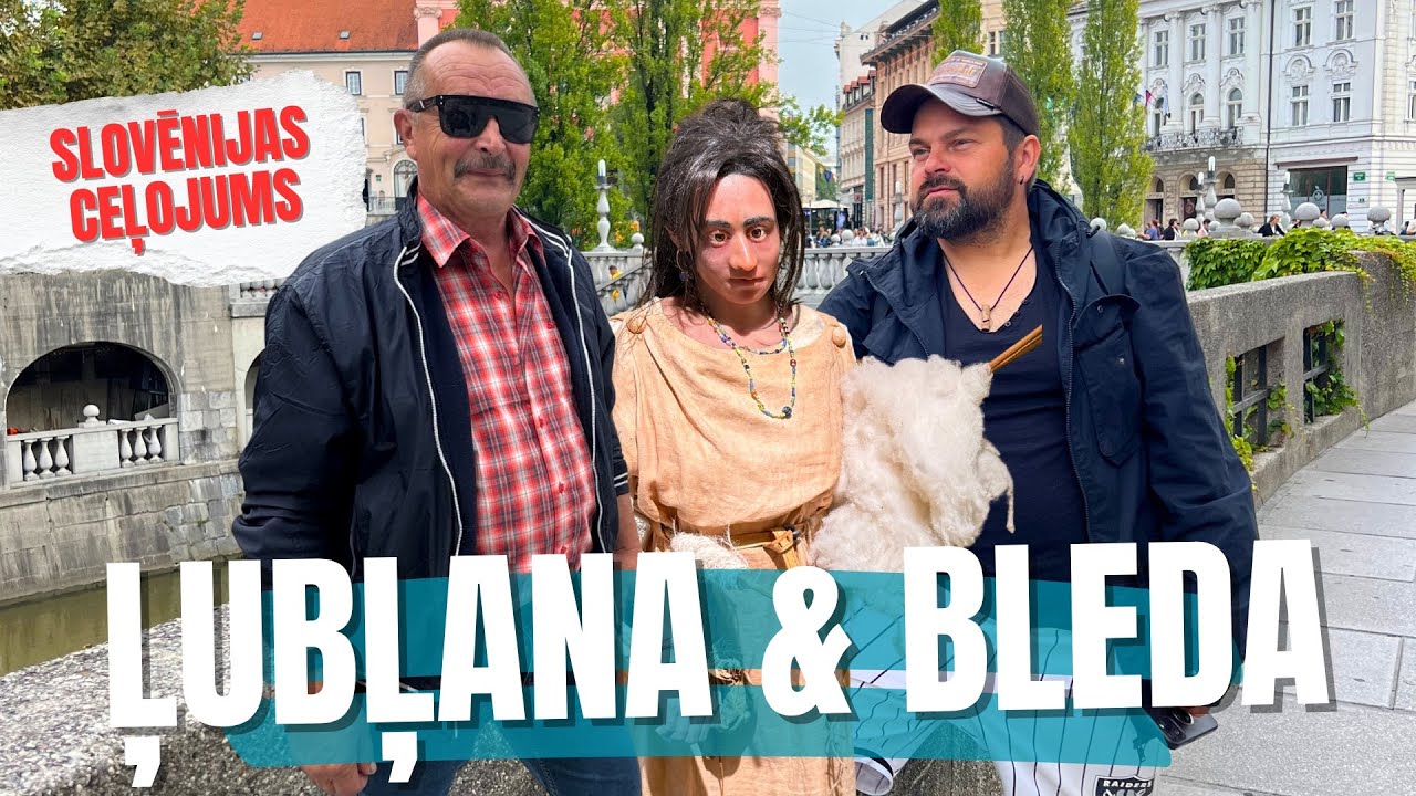 CEĻOJUMS UZ SLOVĒNIJU EP2. Galvaspilsēta Ļubļana, Bleda.