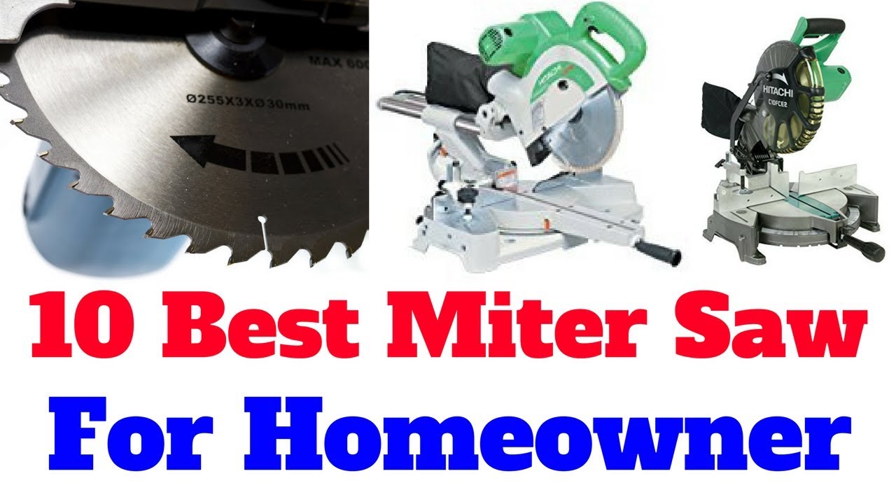 Top 10 Best miter saw for homeowner YouTube