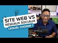 Site Web ou Réseaux Sociaux : Lequel choisir en Priorité pour Votre Entreprise ?