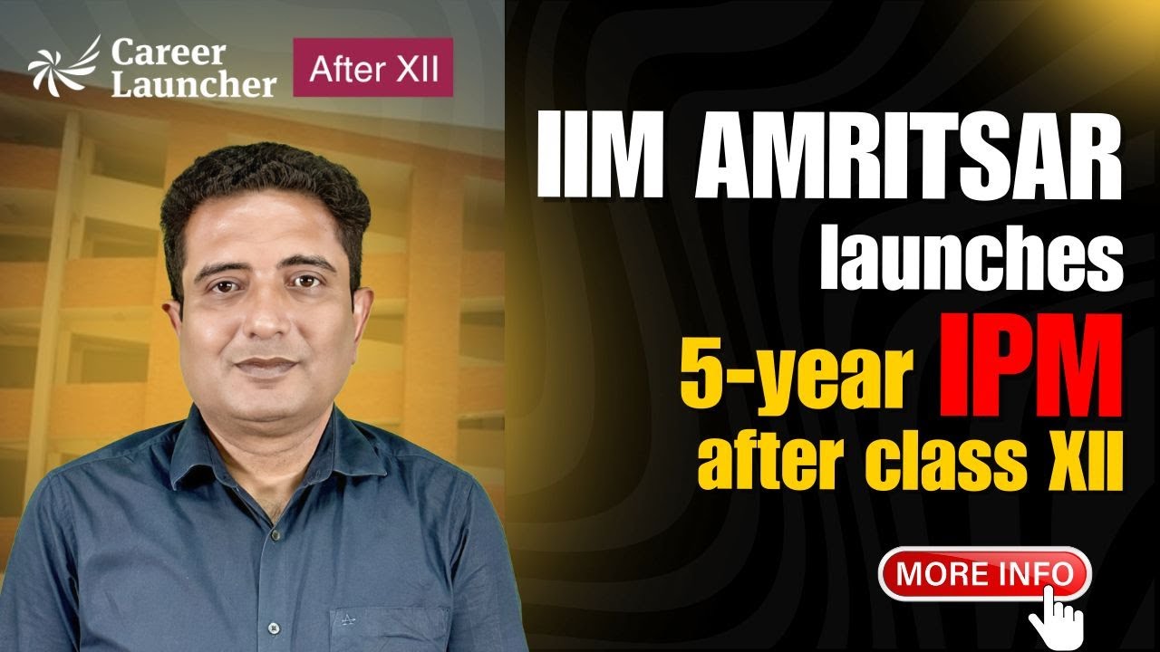 IIM Amritsar's IPM Program 2025: Admission Process, Eligibility, & Key ...
