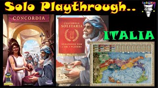 CONCORDIA With Solitaria SOLO Playthrough on ITALIA Map