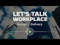 "Let's Talk Workplace Design & Delivery" - Site Superintendents
