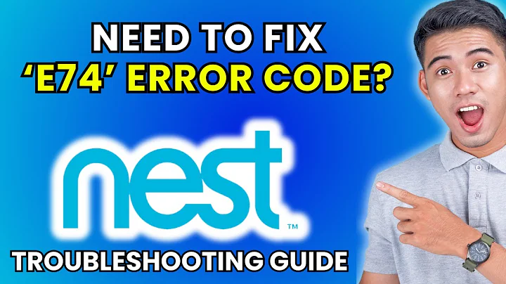 How to Fix E74 Error on Nest Thermostat [2025 Method]