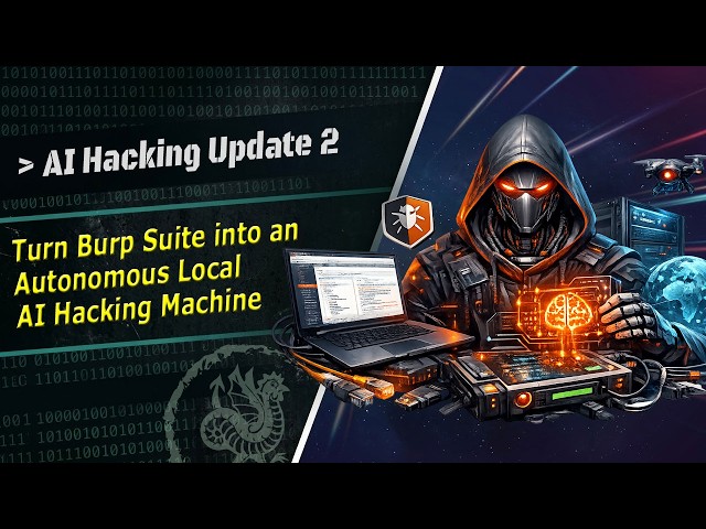 Turn Burp Suite into an Autonomous Local AI Hacking Machine