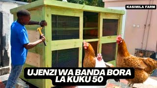 UJENZI WA BANDA BORA LA KUKU WA KIENYEJI 50 HATUA KWA HATUA 2025