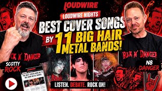 Best Cover Songs by 11 Big Hair Metal Bands! @LoudwireMusic 