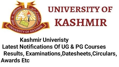 kashmir University: Latest Results & Notifications For All PG & UG Courses |KU Exams