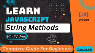 JavaScript String Methods Tutorial in Hindi/Urdu