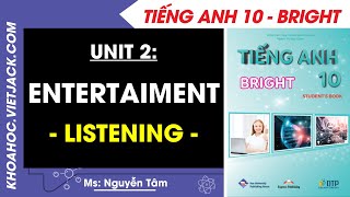 Bright English 10 - Unit 2: Listening - Page 28 | Ms. Tam (EASY TO UNDERSTAND)