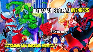 ULTRAMAN X AVENGERS !! COLLAB DARI KOMIK MARVEL !! - Bahas Marvel Ultraman X Avengers