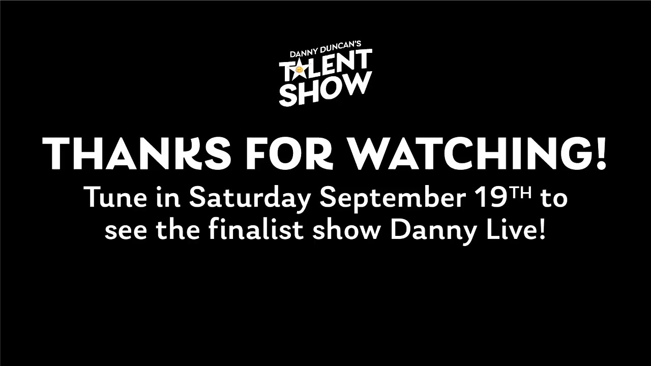 Danny Duncan's Talent Show: The Top 20 Finalists - LIVE from Twitch.tv ...