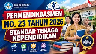 PERMENDIKDASMEN NO 23 OF 2026: New Standards for Early Childhood, Elementary, Middle & High Schoo...