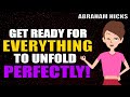 EVERYTHING is About to Fall Into Place For YOU! - Abraham Hicks