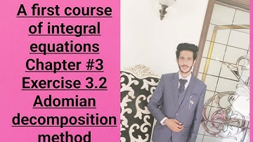 First course of integral equations.Adomian decomposition method.Modified decomposition method.