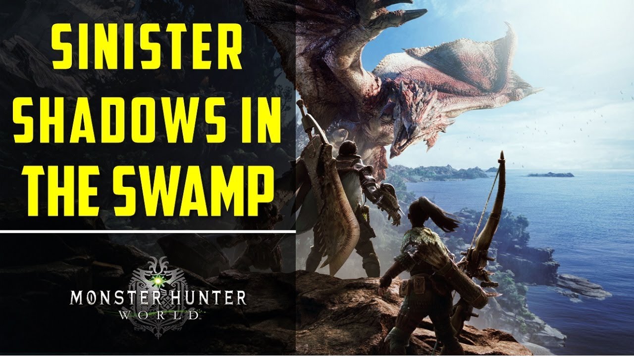 Sinister Shadows in the swamp | Assignment |  Monster Hunter World
