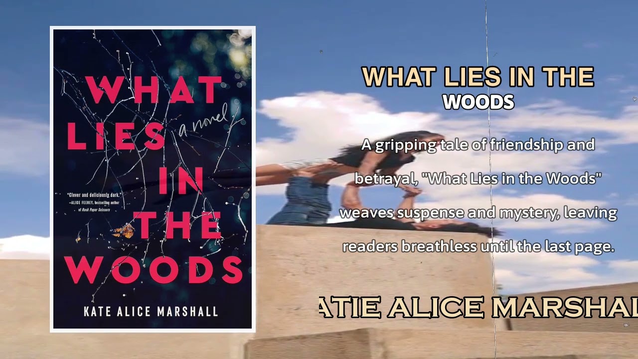 What Lies in the Woods by Katie Alice Marshall | Full Audiobook | Psychological Thriller & Mystery