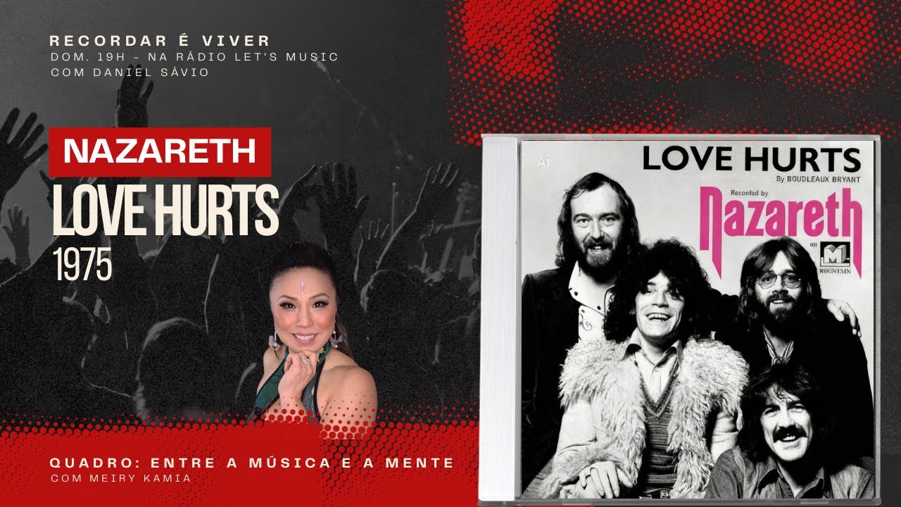 🧠 LOVE HURTS - NAZARETH [1975] | ENTRE A MÚSICA E A MENTE - COM