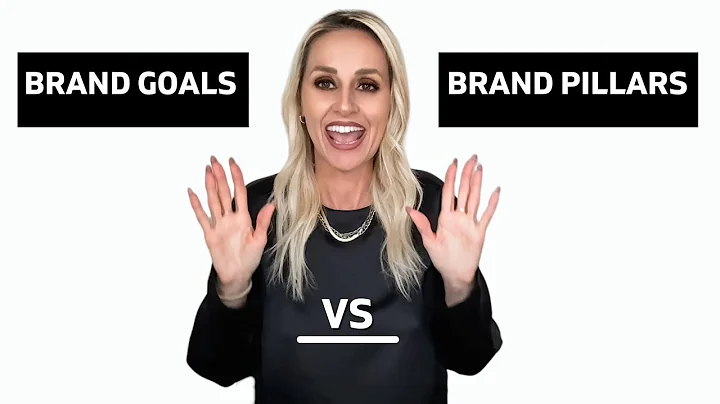 Brand Goals VS Brand Pillars | Why You Need Them I...