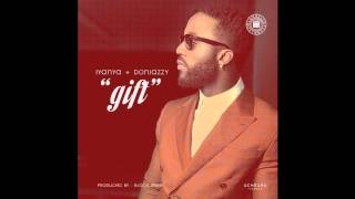 Iyanya   Gift Ft  Don Jazzy OFFICIAL AUDIO 2015
