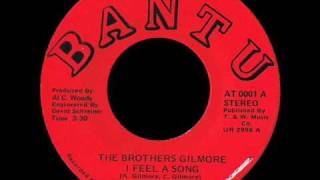 Brothers Gilmore - I Feel A Song - Modern Soul Classics