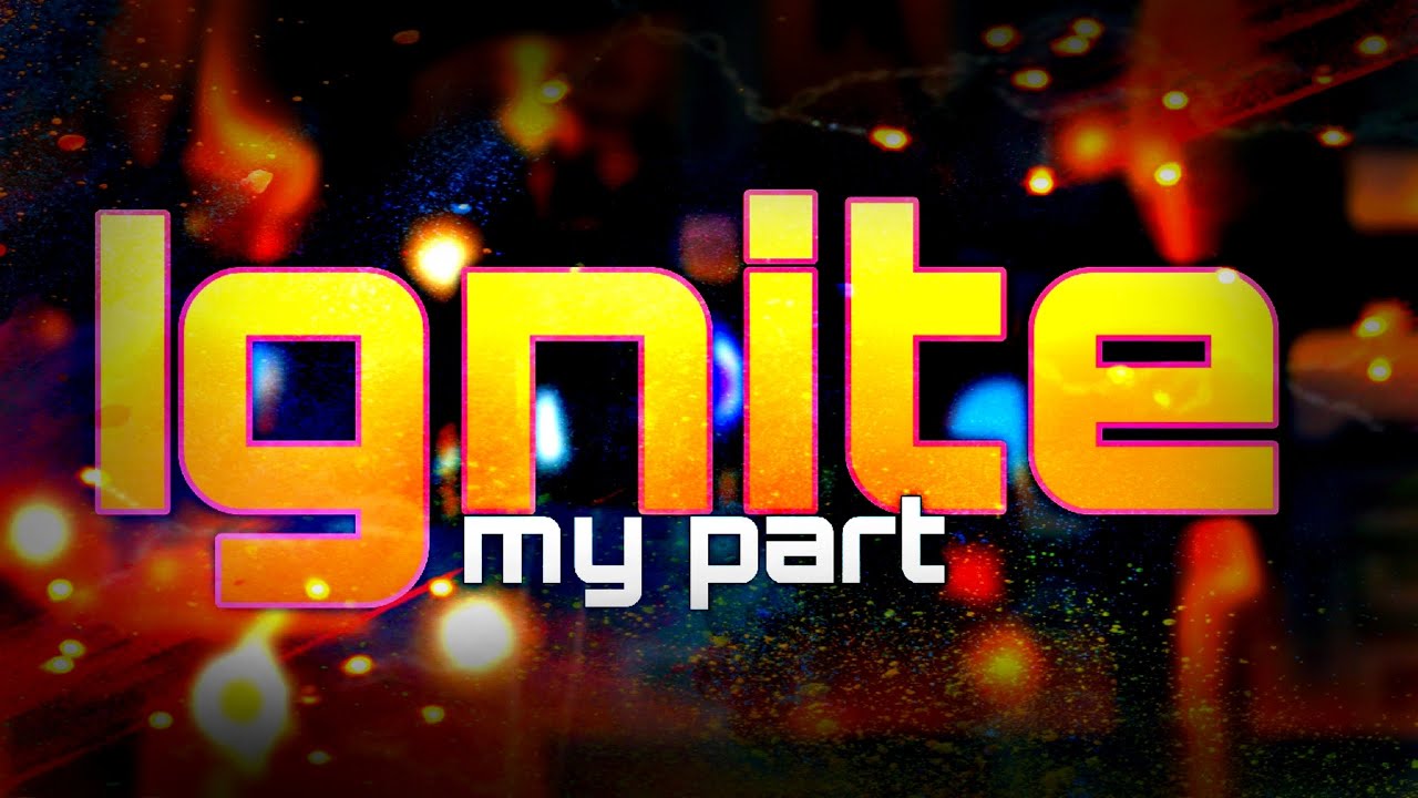 [NCS GC] Ignite my part - YouTube