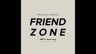 XBOY ᮟ᮪ᮘᮧᮚ᮪ ‘FRIENDZONE’ ft FAYA Official Instrumental
