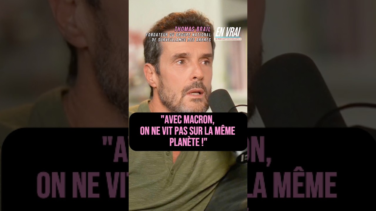 THOMAS BRAIL : "AVEC MACRON, ON NE VIT PAS SUR LA MÊME PLANÈTE !"