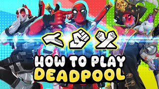 Beginner Friendly DEADPOOL Guide for Marvel Rivals! (ALL 3 Roles Explained)