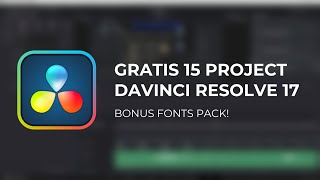 Free for Use 15 Projects - DaVinci Resolve 17