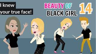 Beauty of Black Girl Ep 14 - Animation Poor Girl Story - English Story 4U