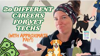 20 Different Careers for Vet Techs
