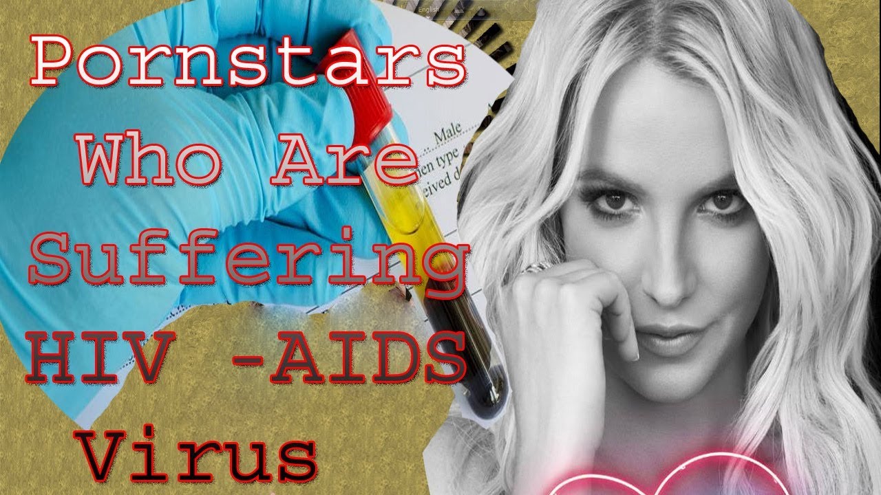 Pornstars With Hiv