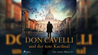 Don Cavelli und der tote Kardinal - Die erste Mission | Krimi Hörbüch Thriller