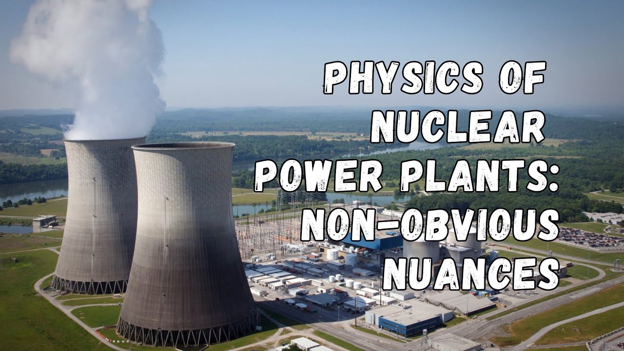 Physics of Nuclear Power Plants: Everything You Wanted to Know but Did Not Know Whom to Ask
