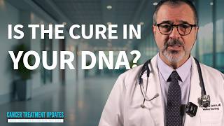 Targeted Therapy: Why DNA Holds the Key to Beating Cancer
