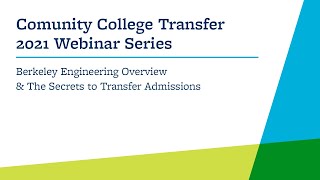 Berkeley Engineering Overview & The Secrets to Transfer Admissions
