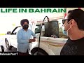 Life in bahrain  city tour of bahrain  travelling mantra  bahrain part 7