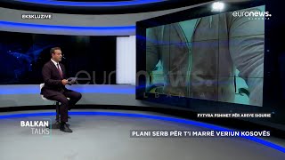 Plani serb për t'i marrë veriun e Kosovës | Balkan Talks