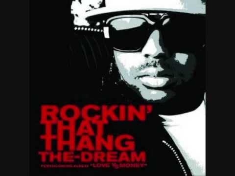 The Dream - Rockin That Thang