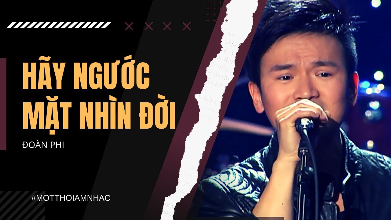 Hãy Ngước Mặt Nhìn | Đoàn Phi | Sáng tác: Lê Hựu Hà (Ban nhạc Phượng Hoàng)