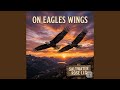 On Eagles Wings