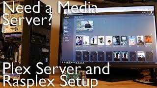 Need a Media Server? | Plex Server and Rasplex Setup