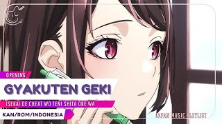 [Isekai De Cheat Skill OP] ''Gyakuten Geki-Tsukuyomi KAN/ROM/INDO Lirik Terjemahan Indonesia