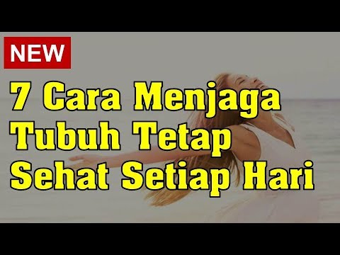 Video: 3 Cara Meningkatkan Imej Tubuh Badan dengan Rasa Sendiri