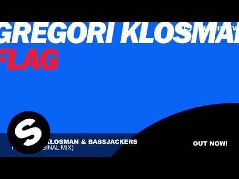 Gregori Klosman & Bassjackers - Flag (Original Mix)