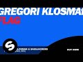 Capture de la vidéo Gregori Klosman & Bassjackers - Flag (Original Mix)