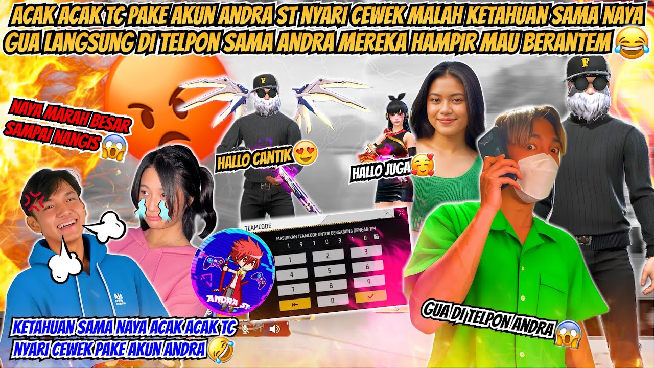 ACAK ACAK TC PAKE AKUN ANDRA ST NYARI CEWEK MALAH KETAHUAN SAMA NAYA MEREKA HAMPIR MAU BERANTEM 🤣