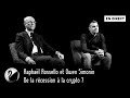 De la rcession  la crypto   raphal rossello et owen simonin en direct